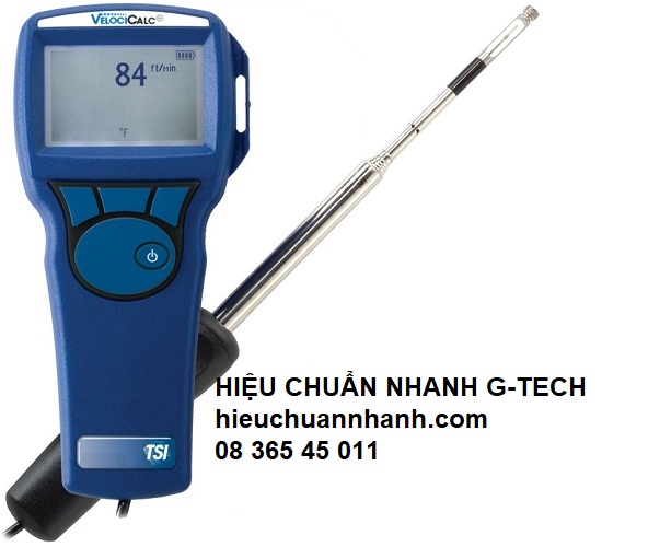Hiệu chuẩn thiết bị đo tốc độ gió, nhiệt độ, lưu lượng Hãng TSI- Hiệu chuẩn G-TECH