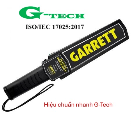 Hiệu chuẩn Máy dò kim loại cầm tay. Dịch vụ hiệu chuẩn nhanh G-tech 24/7 và phục vụ tận nơi tại các khu công nghiệp miền Trung