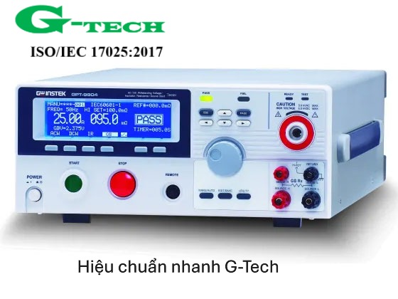 Hiệu chuẩn Máy kiểm tra an toàn điện GW Instek GPT-9804. Dịch vụ hiệu chuẩn nhanh G-Tech 24/7 tại Bình Thuận  